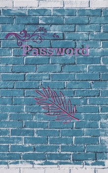 Paperback Password: An Organizer for All Your Passwords, Password Log Book, Internet Password Organizer, Alphabetical Password Book, Logbo Book