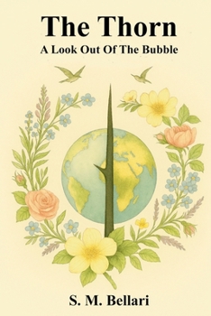 Paperback The Thorn - A Look Out Of The Bubble Book