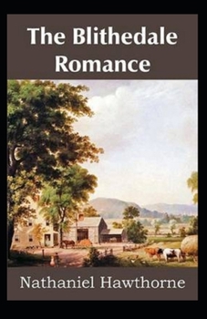 Paperback The Blithedale Romance Illustrated Book