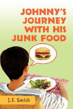 Paperback Johnny's Journey with his Junk Food Book