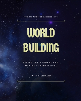 Paperback World Building: Taking the mundane and making it fantastical Book