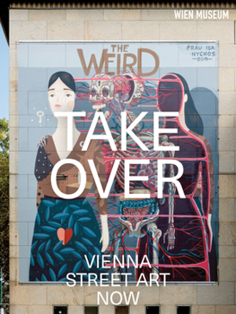 Paperback Takeover: Vienna Street Art Now Book