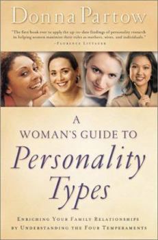Paperback A Woman's Guide to Personality Types: Enriching Your Family Relationships by Understanding the Four Temperaments Book