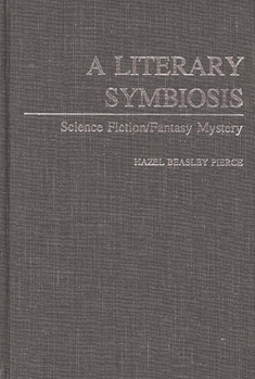 Hardcover A Literary Symbiosis: Science Fiction/Fantasy Mystery Book