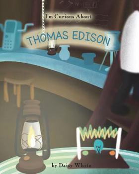 Paperback I'm Curious About Thomas Edison Book