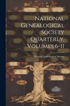 Paperback National Genealogical Society Quarterly, Volumes 6-11 Book