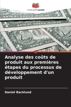 Paperback Analyse des coûts de produit aux premières étapes du processus de développement d'un produit [French] Book