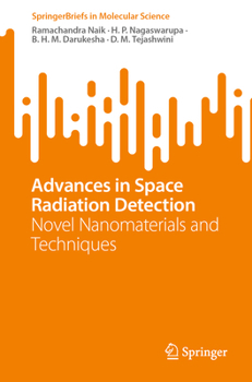 Paperback Advances in Space Radiation Detection: Novel Nanomaterials and Techniques Book