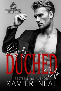 Paperback Royally Duched Up: Duched #3 Book