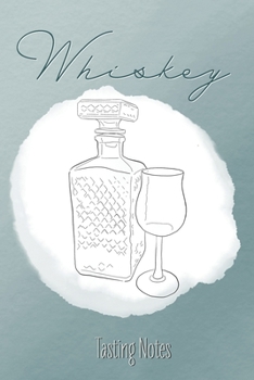 Paperback Whiskey Tasting Notes: Das perfekte Notizbuch f?r jeden edlen Tropfen [German] Book