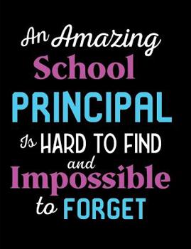 An Amazing School Principal Is Hard To Find And Impossible To Forget