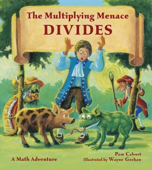 Paperback The Multiplying Menace Divides: A Math Adventure Book