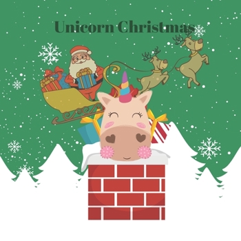 Unicorn Christmas: Coloring Book for Girls with Unicorn Pictures to Color | 8.5x8.5 | Stocking stuffers for girls