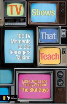 Paperback TV Shows That Teach: 100 TV Moments to Get Teenagers Talking Book