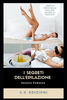 Paperback I Segreti dell'epilazione [Italian] Book