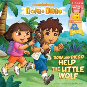 Paperback Dora and Diego Help the Little Wolf (Dora & Diego) Book