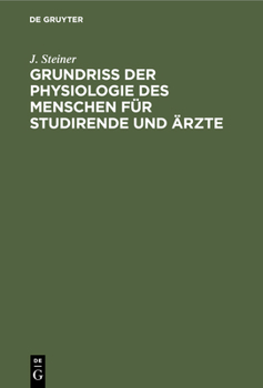 Grundriss Der Physiologie Des Menschen Für Studirende Und Ärzte