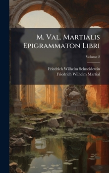 Hardcover M. Val. Martialis Epigrammaton Libri [Latin] Book