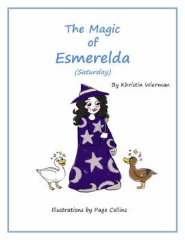 The Magic of Esmerelda (Saturday)