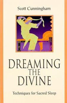 Paperback Dreaming the Divine: Techniques for Sacred Sleep Book