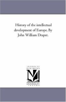 Paperback History of the intellectual Development of Europe. by John William Draper. Book