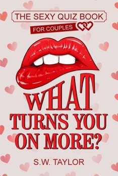 Paperback What Turns You On More?: The Sexy Quiz Book for Couples Book