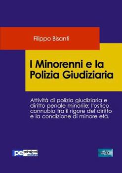 Paperback I Minorenni e la Polizia Giudiziaria [Italian] Book