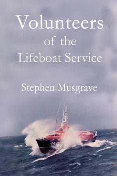 Paperback Volunteers: of the Lifeboat Service Book