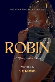 Robin: A Young Adult Novel (Robin Hood Young Adult)