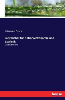 Paperback Jahrbücher für Nationalökonomie und Statistik: Zweiter Band [German] Book