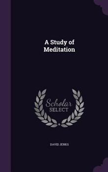 Hardcover A Study of Meditation Book