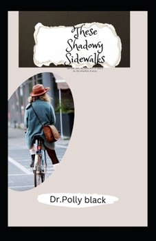 These Shadowy Sidewalks