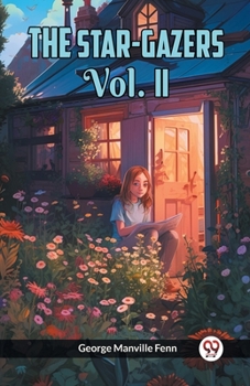 Paperback The Star-Gazers Vol. II Book