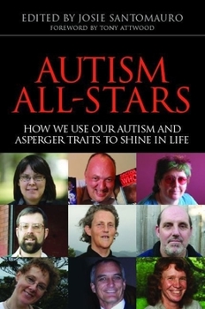 Paperback Autism All-Stars: How We Use Our Autism and Asperger Traits to Shine in Life Book
