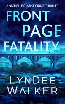 Paperback Front Page Fatality: A Nichelle Clarke Crime Thriller Book