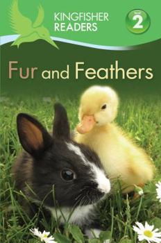 Paperback Kingfisher Readers L2: Fur and Feathers Book