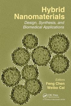 Paperback Hybrid Nanomaterials: Design, Synthesis, and Biomedical Applications Book