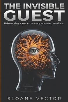 Paperback The Invisible Guest: He knows who you love. And he already knows when you will stop. Book
