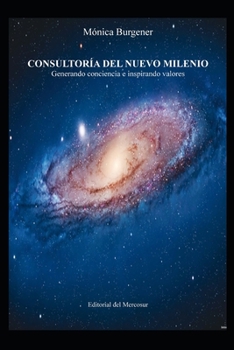 Paperback Consultoría del nuevo milenio: Generando conciencia e inspirando valores [Spanish] Book