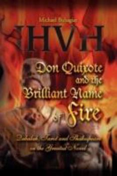 Paperback Don Quixote and the Brilliant Name of Fire: Qabalah, Tarot and Shakespeare in the Greatest Novel Book