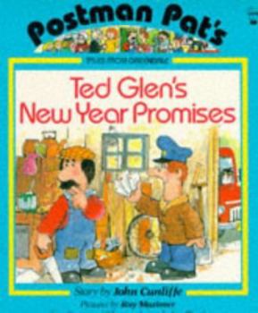 Paperback Ted Glen's New Year Promises (Postman Pat - Tales from Greendale) Book