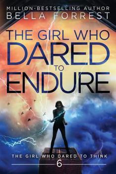 Paperback The Girl Who Dared to Think 6: The Girl Who Dared to Endure Book