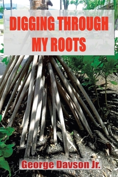 Paperback Digging Through My Roots Book