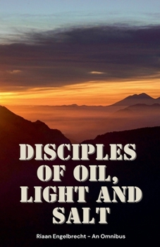 Paperback Disciples of Oil, Light and Salt Book