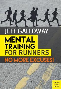 Paperback Mental Training for Runners: No More Excuses! Book
