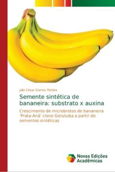 Paperback Semente sintética de bananeira: substrato x auxina [Portuguese] Book