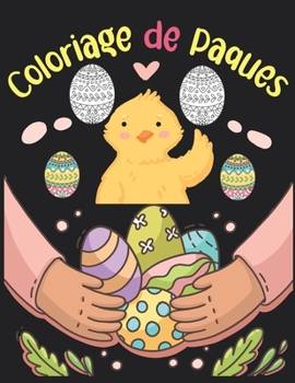 Paperback Coloriage de Pâques: Cadeau idéal pour le panier de Pâques [French] Book
