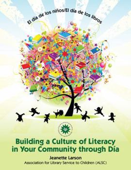 Paperback El Dia de Los Ninos: Building a Culture of Literacy in Your Community Through D?a Book