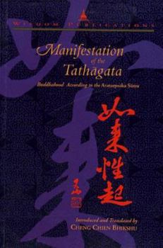 Paperback Manifestation of the Tathagata: Buddahood According to the Avatamsaka Sutra Book