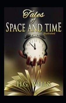 Paperback Tales of Space and Time Illustrated Book